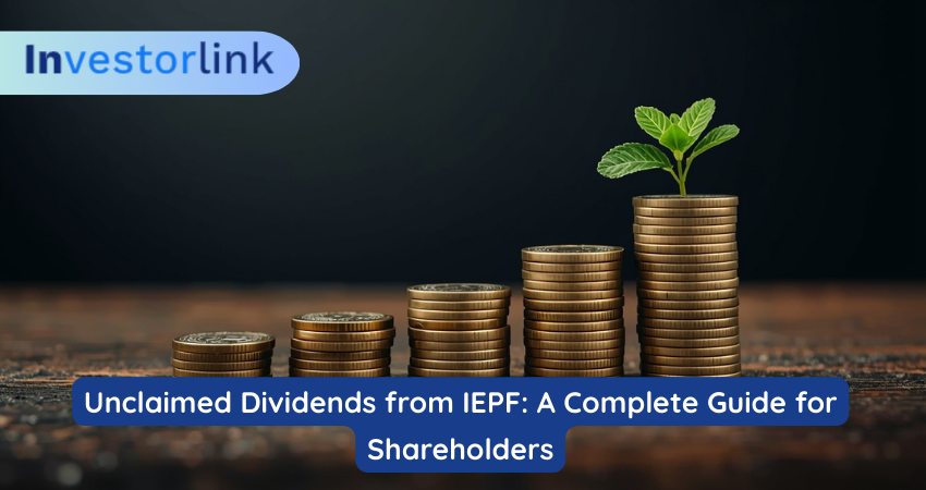 Unclaimed Dividends from IEPF: A Complete Guide for Shareholders