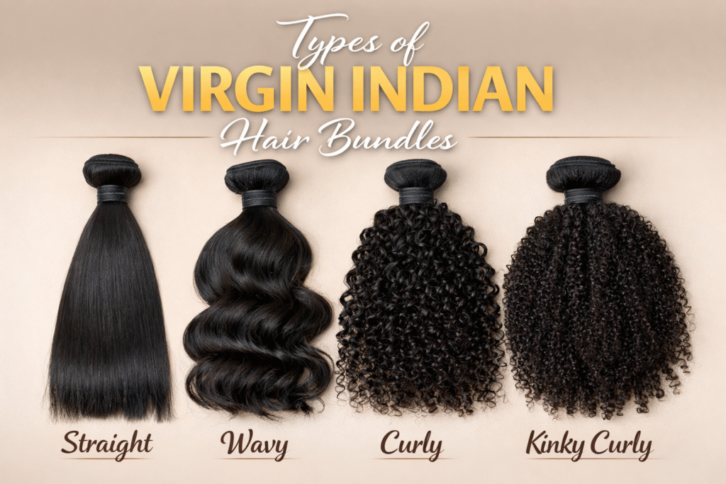 Types of Virgin Indian Hair Bundles