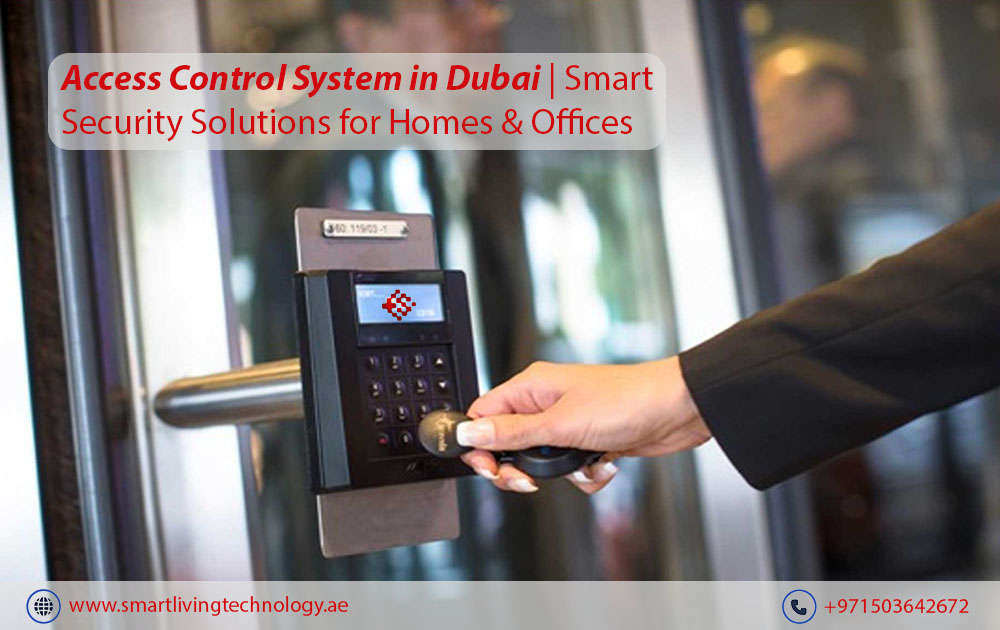 Access Control System in Dubai Upgrade and Replacement Services for office security