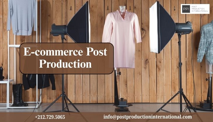E-commerce Post Production